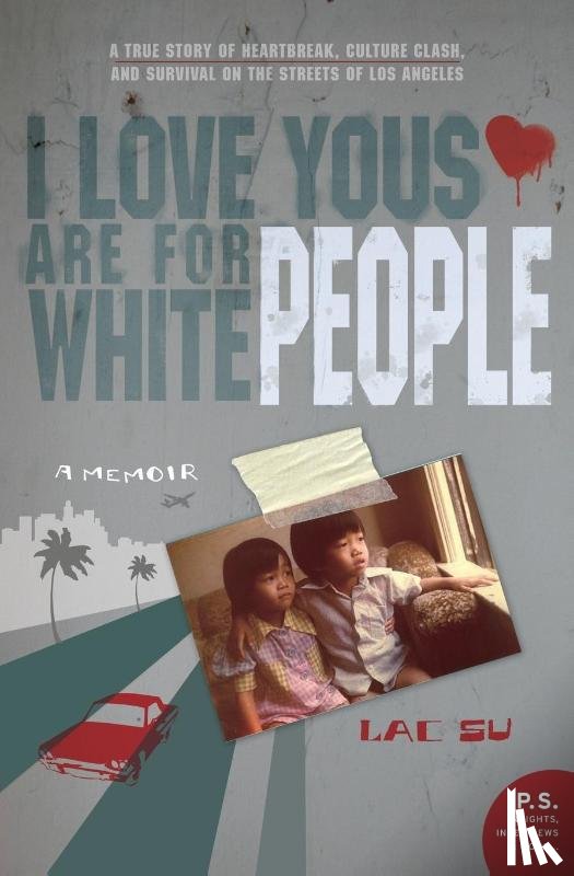 Su, Lac - I Love Yous Are for White People