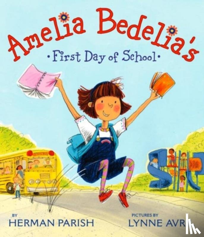 Parish, Herman - Amelia Bedelia's First Day of School