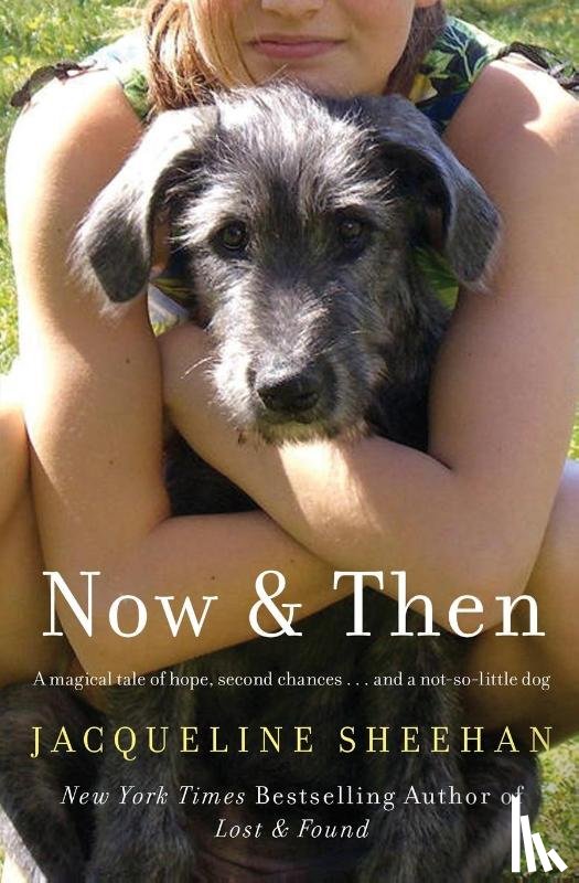 Sheehan, Jacqueline - Now & Then