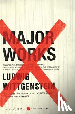 Wittgenstein, Ludwig - Major Works: Selected Philosophical Writings