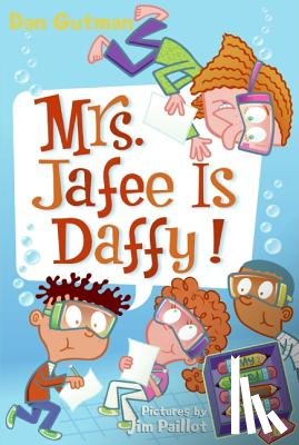 Gutman, Dan - My Weird School Daze #6: Mrs. Jafee Is Daffy!