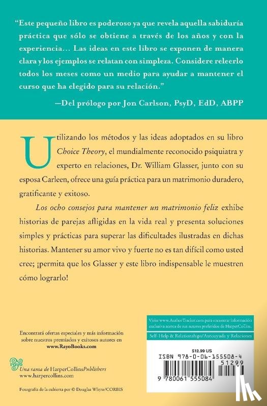 Glasser, Carleen, Glasser, William - Los Ocho Consejos Para Mantener Un Matrimonio Feliz = Eight Lessons for a Happier Marriage