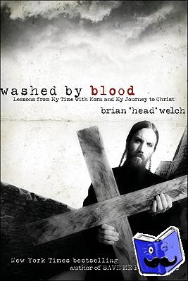 Welch, Brian - Washed By Blood