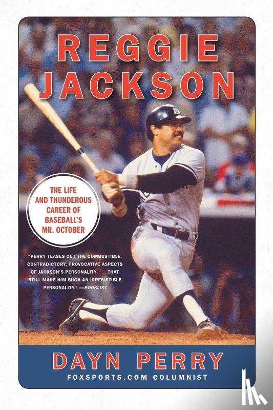 Perry, Dayn - Reggie Jackson