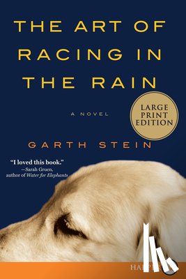 Stein, Garth - The Art of Racing in the Rain