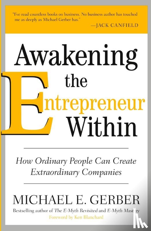 Gerber, Michael E. - Awakening the Entrepreneur Within