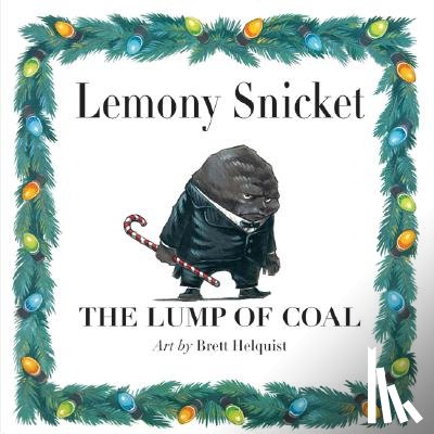 Snicket, Lemony - The Lump of Coal