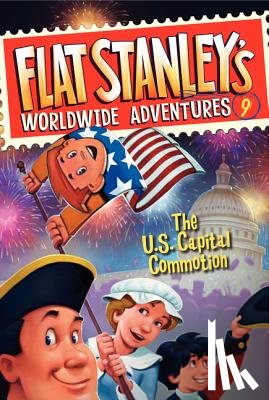 Brown, Jeff - Flat Stanley's Worldwide Adventures #9: The US Capital Commotion