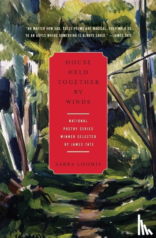 Loomis, Sabra - House Held Together by Winds