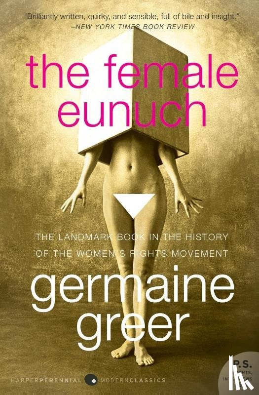 Greer, Germaine - The Female Eunuch