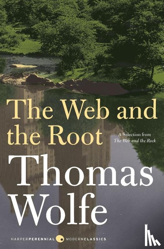 Wolfe, Thomas - The Web and the Root