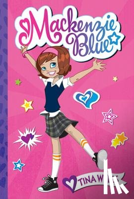 Wells, Tina - Mackenzie Blue