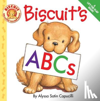 Capucilli, Alyssa Satin - Biscuit's ABCs: A Lift-The-Flap Alphabet Board Book for Kids