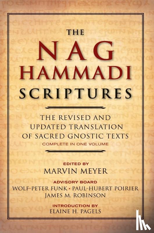 Meyer, Marvin W., Robinson, James M. - The Nag Hammadi Scriptures