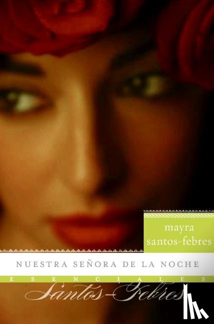 Santos-Febres, Mayra - Nuestra Senora de la Noche