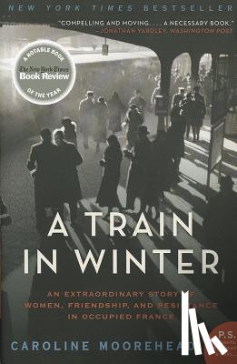 Moorehead, Caroline - A Train in Winter