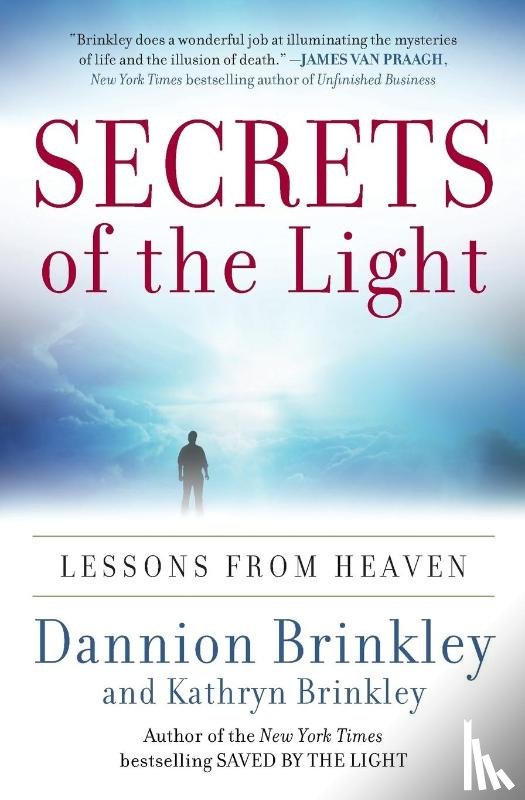 Brinkley, Dannion, Brinkley, Kathryn - Secrets of the Light