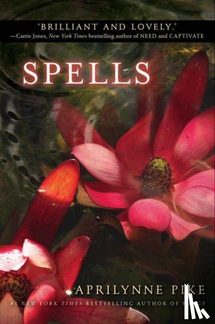 Pike, Aprilynne - Spells