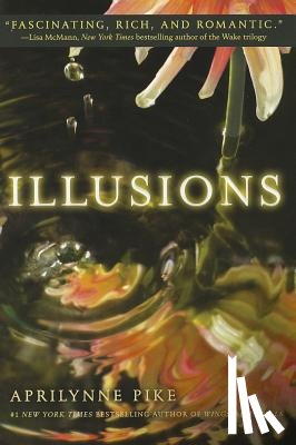 Pike, Aprilynne - Illusions