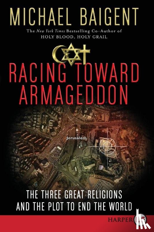 Baigent, Michael - Racing Toward Armageddon LP