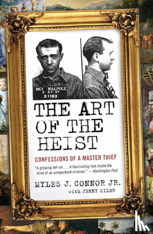 Myles J. Connor, Jr., Siler, Jenny - The Art of the Heist