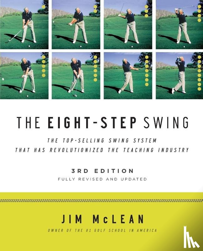 McLean, Jim - The Eight-Step Swing, 3rd Edition