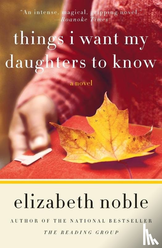 Noble, Elizabeth - Things I Want My Daughters to Know