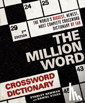 Newman, Stanley, Stark, Daniel - The Million Word Crossword Dictionary, 2nd Edition