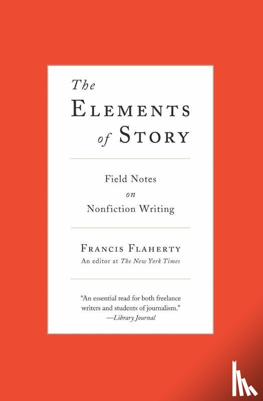 Flaherty, Francis - The Elements of Story