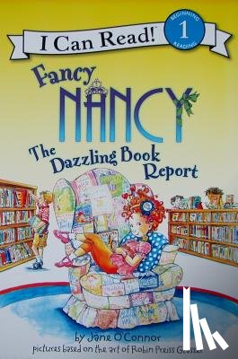 O'Connor, Jane - Fancy Nancy: The Dazzling Book Report