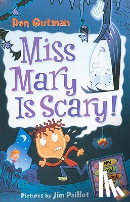 Gutman, Dan - My Weird School Daze #10: Miss Mary Is Scary!
