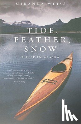 Weiss, Miranda - Tide, Feather, Snow