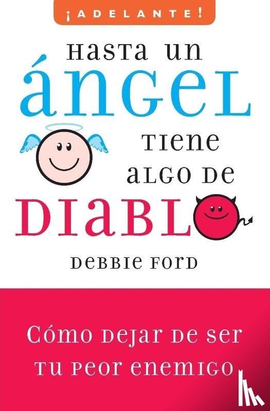 Ford, Debbie - Hasta un angel tiene algo de diablo