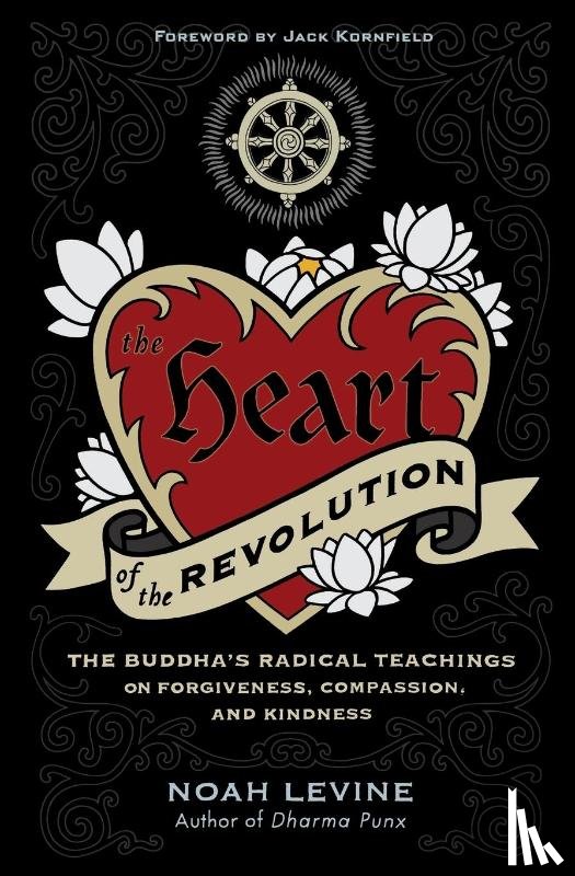 Levine, Noah - The Heart of the Revolution