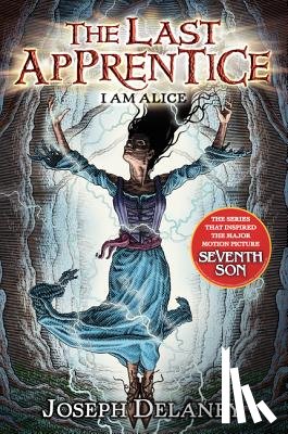 Delaney, Joseph - The Last Apprentice: I Am Alice (Book 12)