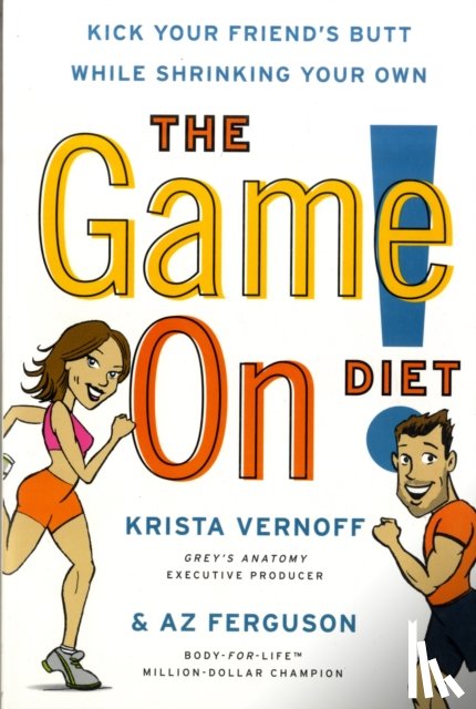 Vernoff, Krista, Ferguson, Az - The Game On! Diet