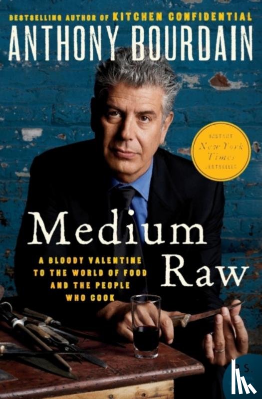 Bourdain, Anthony - Medium Raw