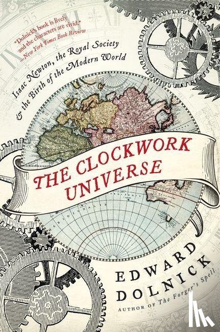 Dolnick, Edward - The Clockwork Universe
