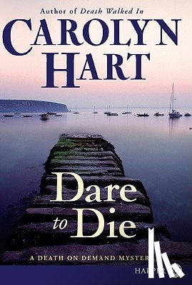 Hart, Carolyn - Dare to Die: A Death on Demand Mystery