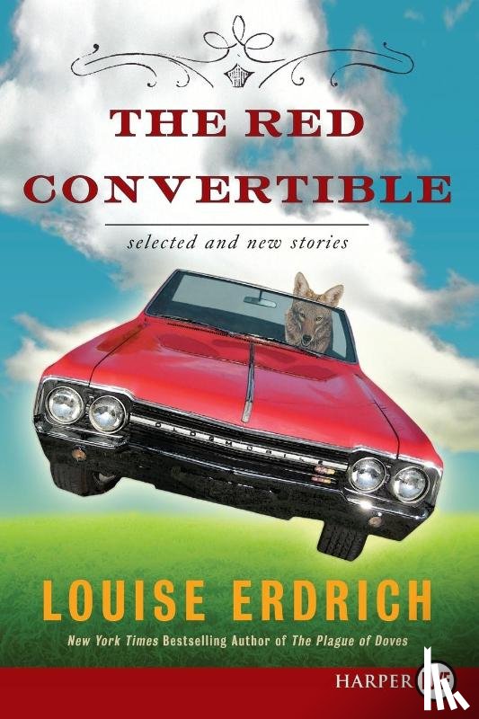 Erdrich, Louise - The Red Convertible