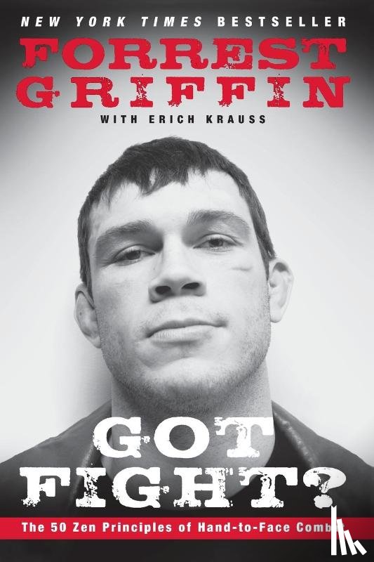 Griffin, Forrest, Krauss, Erich - Got Fight?