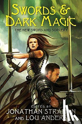 Strahan, Jonathan - Swords & Dark Magic: The New Sword and Sorcery