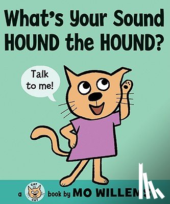 Willems, Mo - What's Your Sound, Hound the Hound?