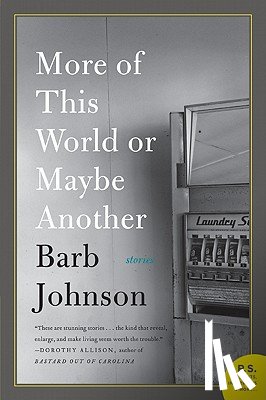 Johnson, Barb - More of This World or Maybe Another