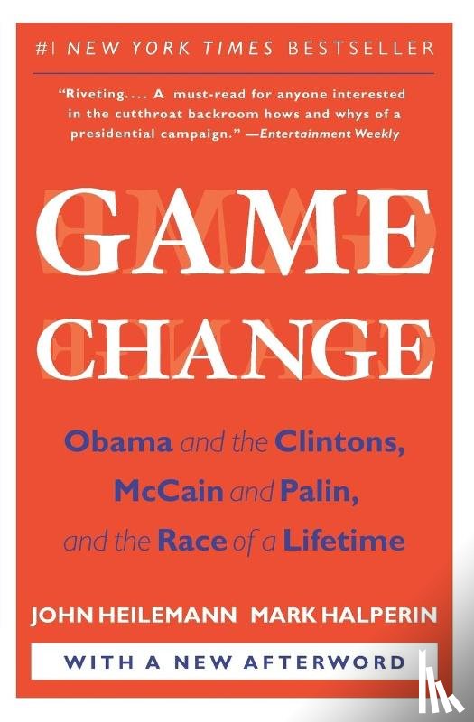 Heilemann, John, Halperin, Mark - Game Change