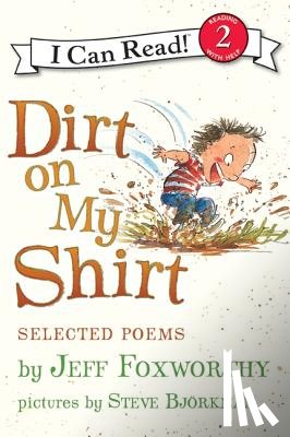 Foxworthy, Jeff - Dirt on My Shirt: Selected Poems