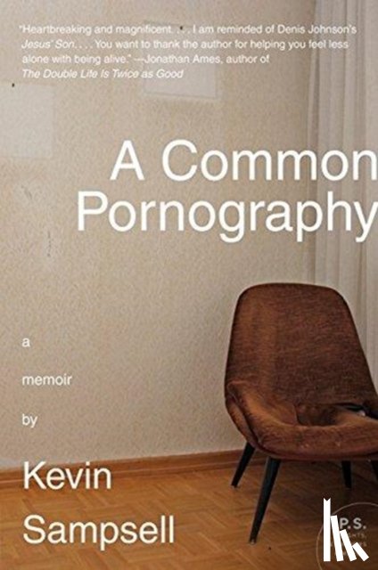 Sampsell, Kevin - A Common Pornography