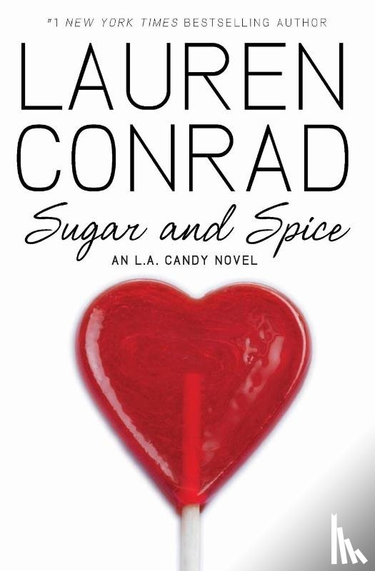 Conrad, Lauren - Sugar and Spice