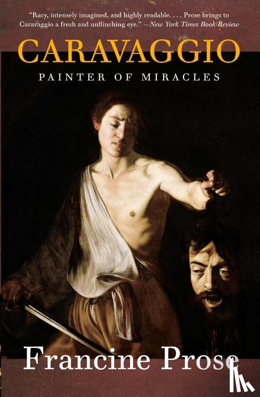 Prose, Francine - Caravaggio