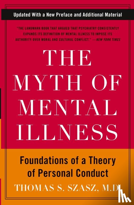Szasz, Thomas S. - The Myth of Mental Illness